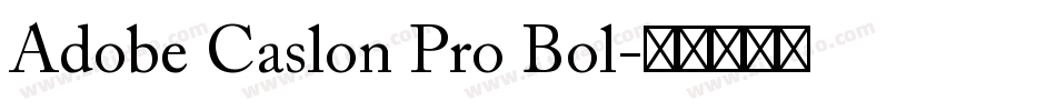 Adobe Caslon Pro Bol字体转换